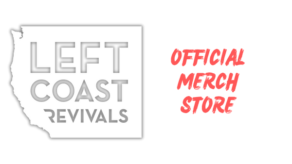 Left Coast Revivals Official Merchandise